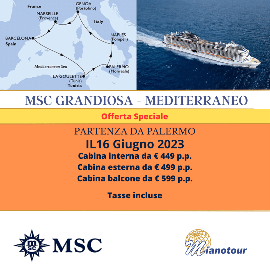 Offerta Speciale: Crociera nel Mediterraneo con MSC Grandiosa! 16/06/2023